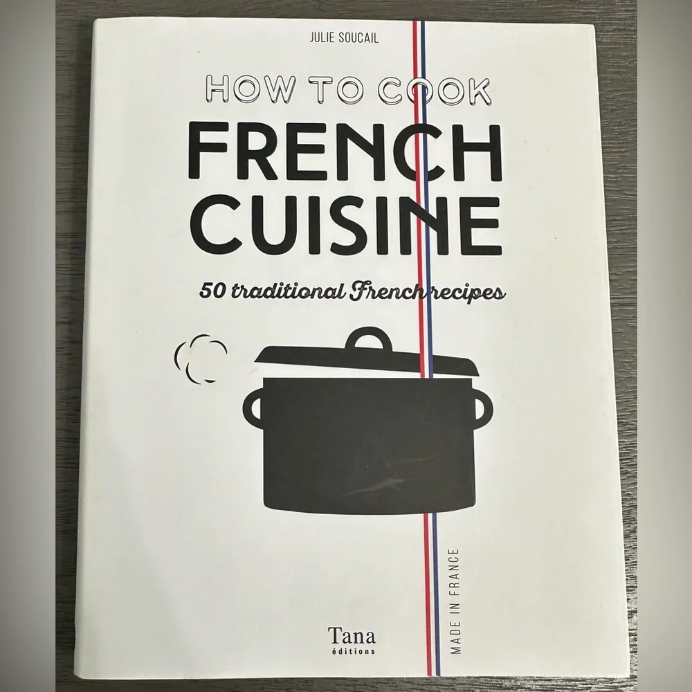 How To Cook French Cuisine Cookbook